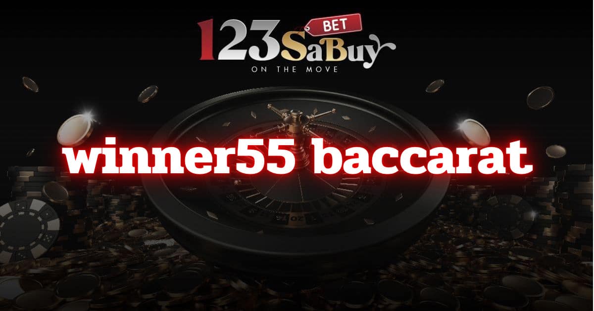 winner55 baccarat